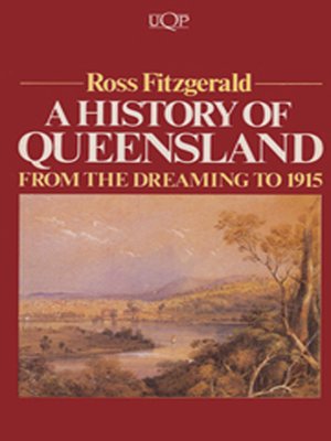 cover image of The History of Queensland from the Dreaming to 1915